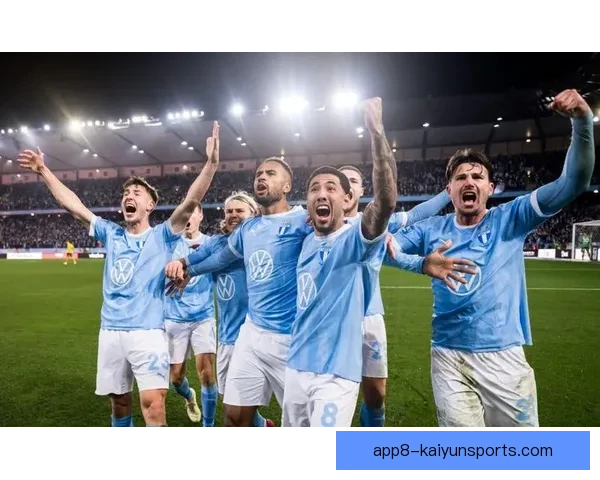 马尔默迎战哥德堡精彩对决全场焦点解析